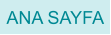 ANA SAYFA