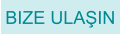BIZE ULAŞIN